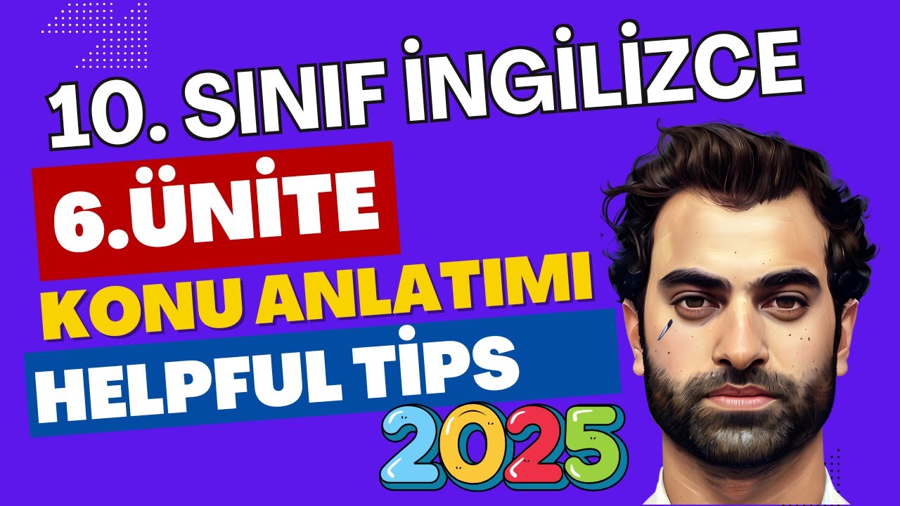 10. SINIF İNGİLİZCE 6. ÜNİTE KONU ANLATIMI | HELPFUL TIPS