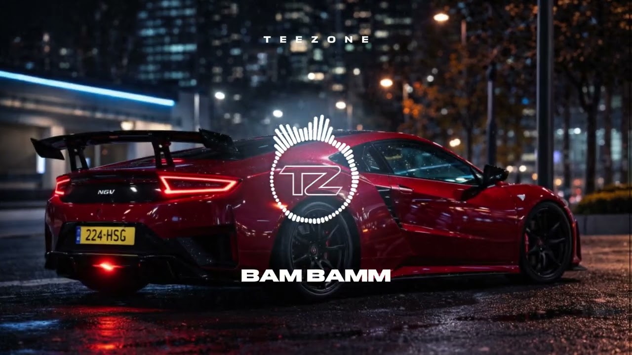 TEEZONE - BAM BAMM (DEEP HOUSE Trap Car Mix)