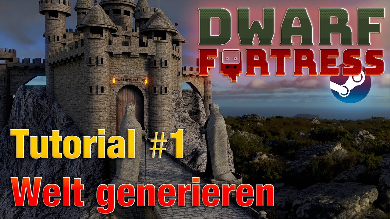 Dwarf Fortress Steam Tutorial 1 - Welt generieren [Deutsch]