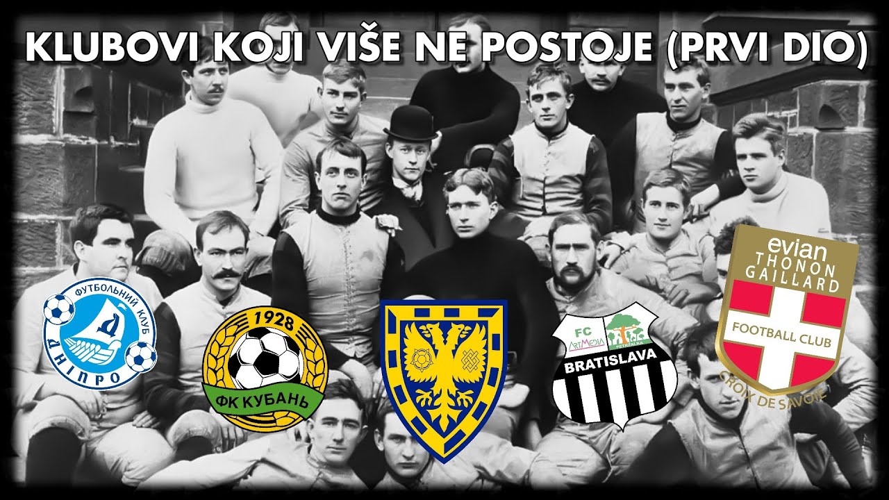 KLUBOVI KOJI VIŠE NE POSTOJE (PRVI DIO)