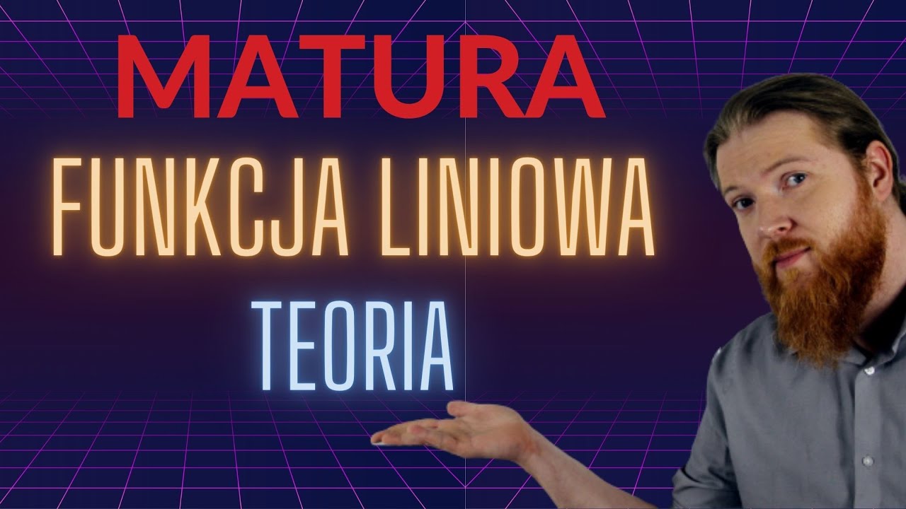 MATURA MATEMATYKA Funkcja liniowa teoria PEWNIAK funkcje cz.3
