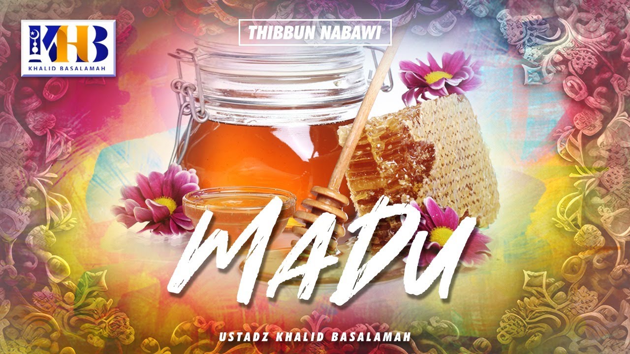 Thibbun Nabawi - Madu