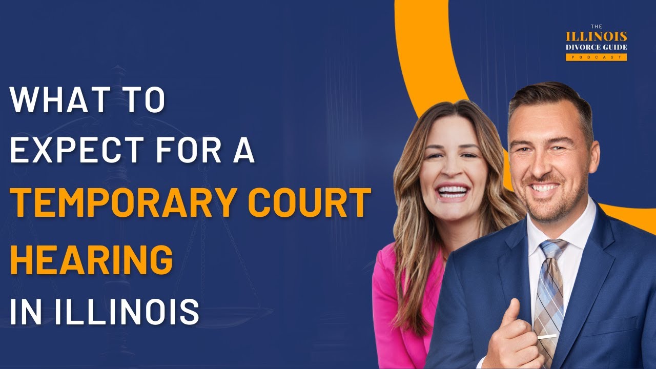 What to Expect Before a Temporary Parenting Time Hearing | Illinois Divorce Guide Podcast