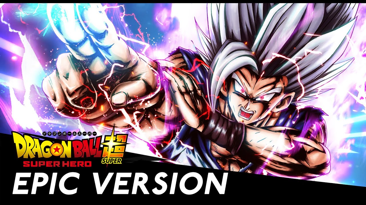 《Dragon Ball Super  Super Hero》 -『MAIN THEME』EPIC VERSION