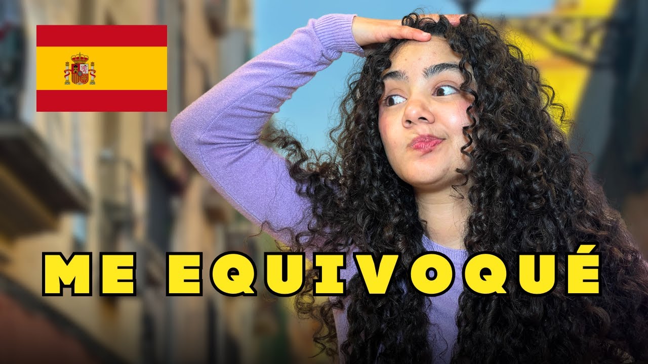 Me equivoqué al llegar a España y nadie me avisó