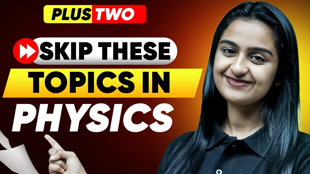 Skip These PHYSICS Chapters ❌ | Focus on High Weightage Chapters🔥| Plus Two | Pw Kerala
