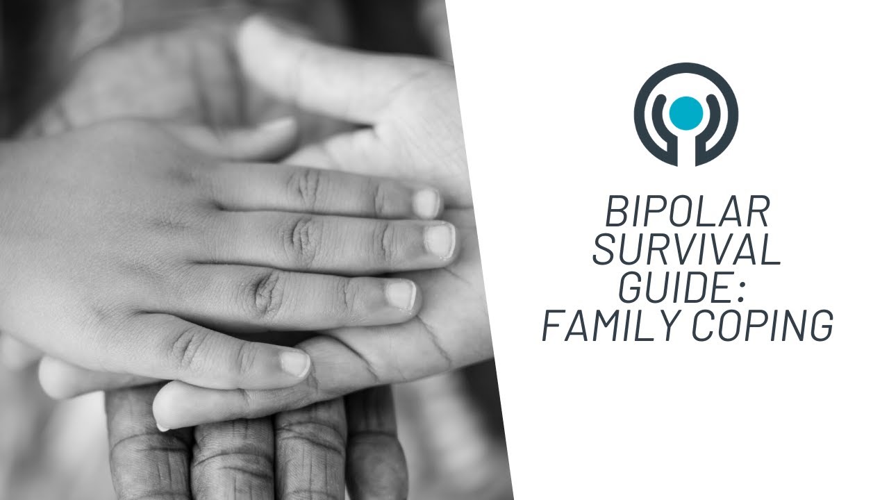Bipolar Survival Guide 3rd Edition: Tips for Families on Coping