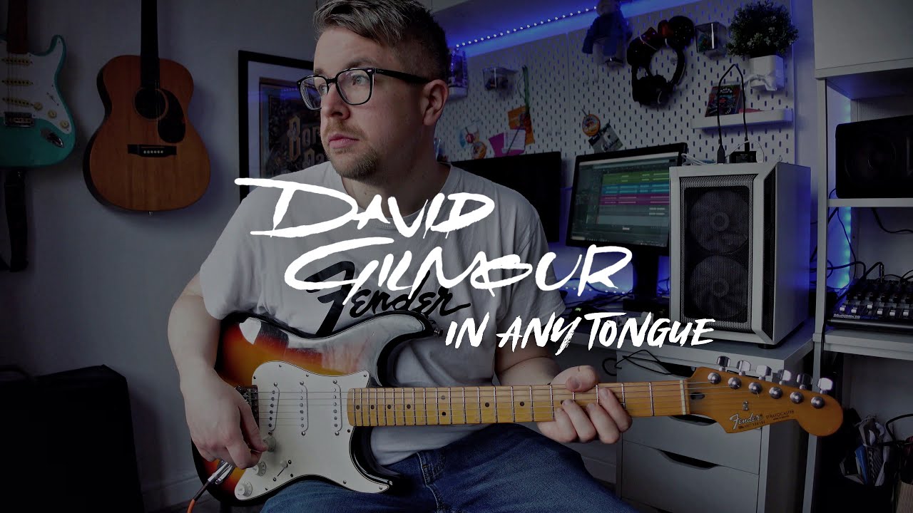 In Any Tongue (Full Song) | David Gilmour | Guitar Cover by @NickHallGuitarist