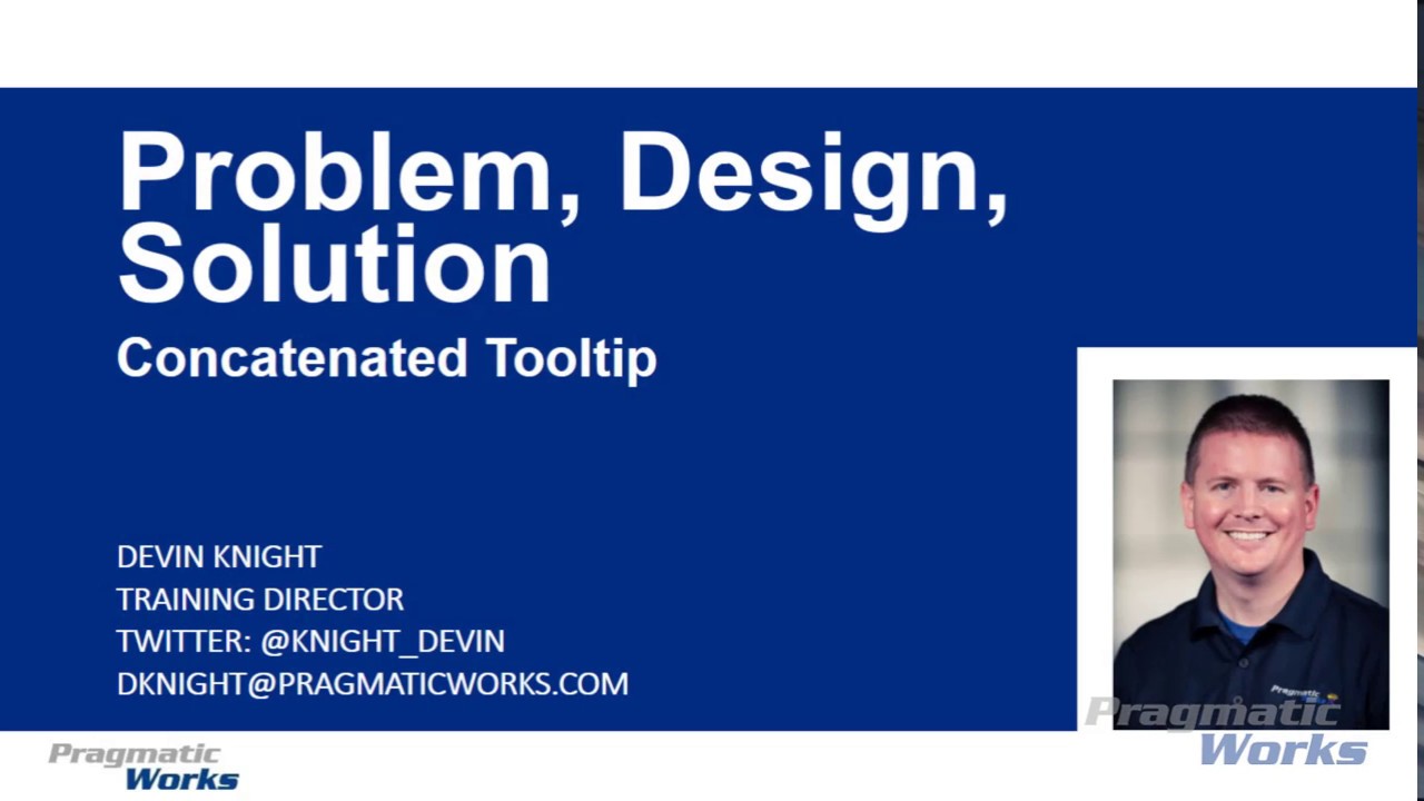 Power BI - Problem, Design, Solution - Concatenated Tooltip