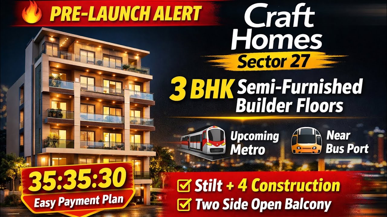 Craft Homes Sector 27 Sonipat🏡Pre Launch Builder Floors🔥35:35:30 Payment plan✅3 BHK Semi Furnished💎