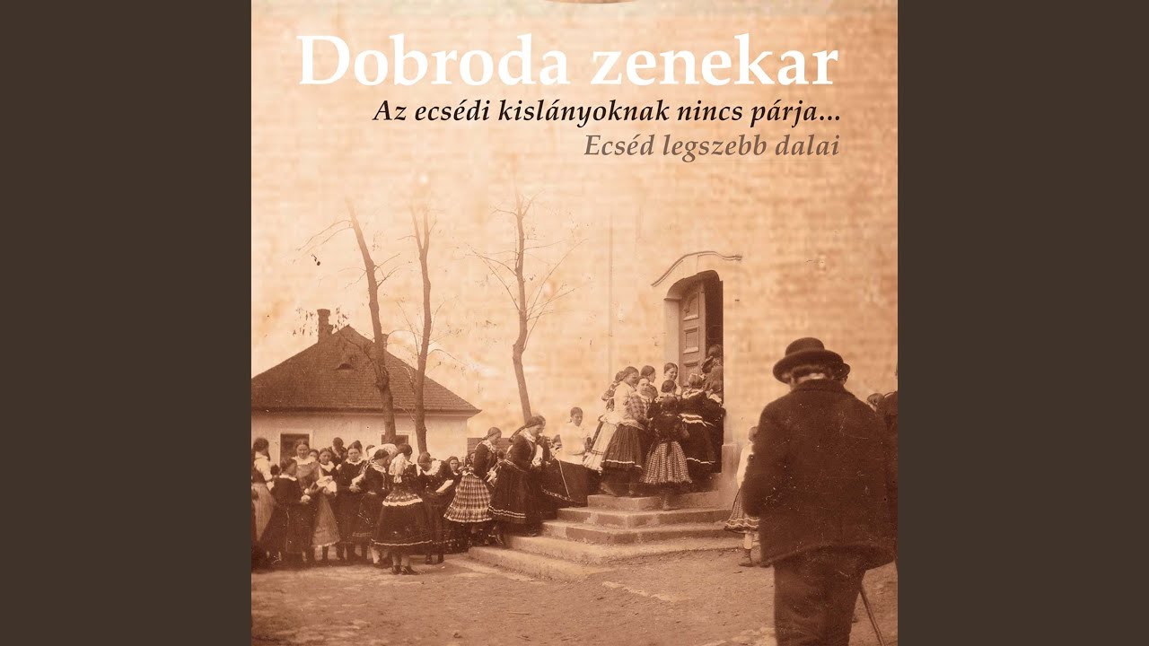 Viszik a menyasszony selyemágyát... (Lakodalmas dalok)
