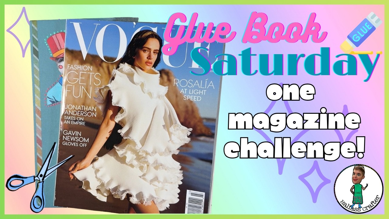 Am I Ready For This? Probably Not. Welcome to #gluebook SATURDAY! ONE MAGAZINE CHALLENGE!? 😳