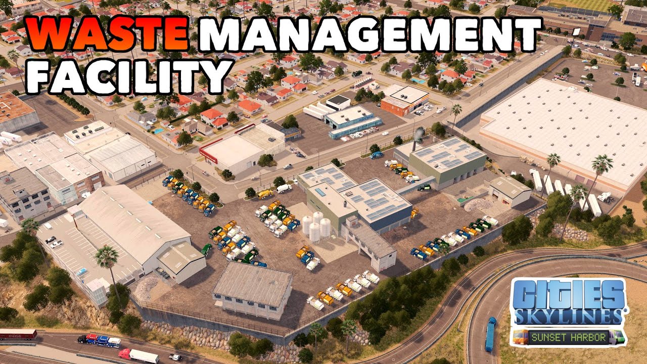 Building a realistic Waste Management Facility in Cities: Skylines + Suburb | California Series Ep.3