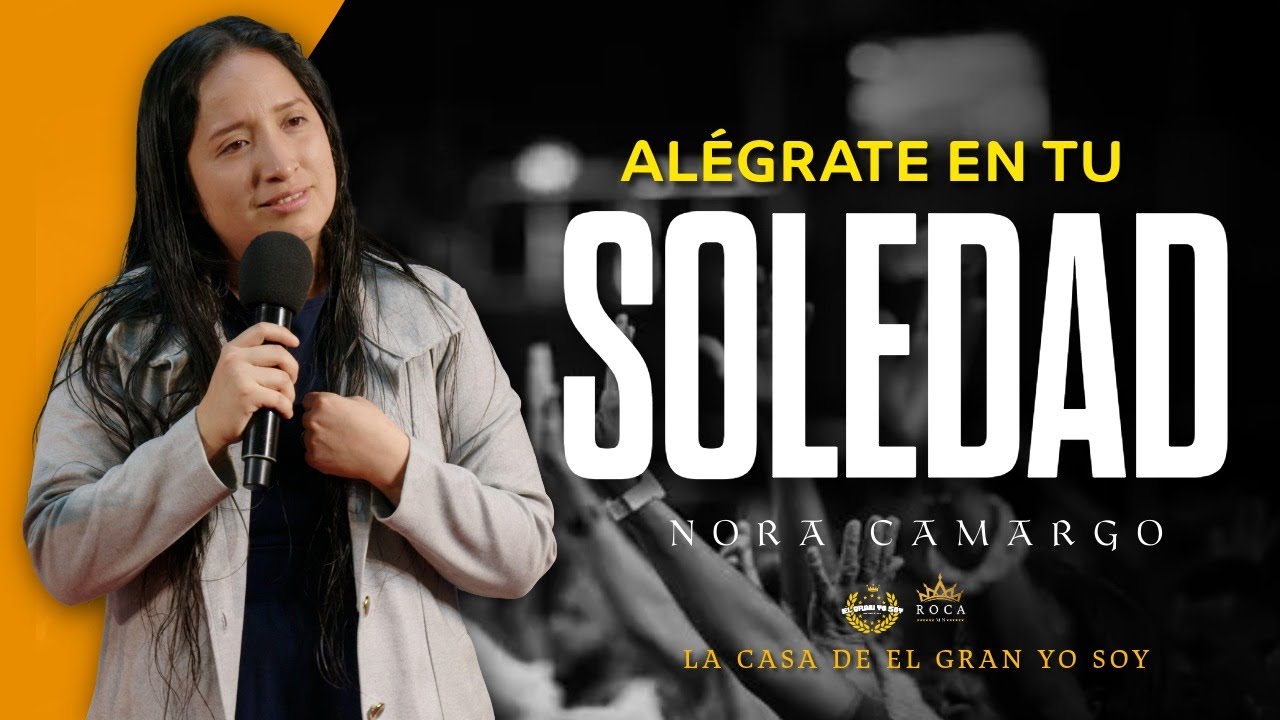 ALÉGRATE EN TU SOLEDAD | ROCA MN | Nora Camargo 