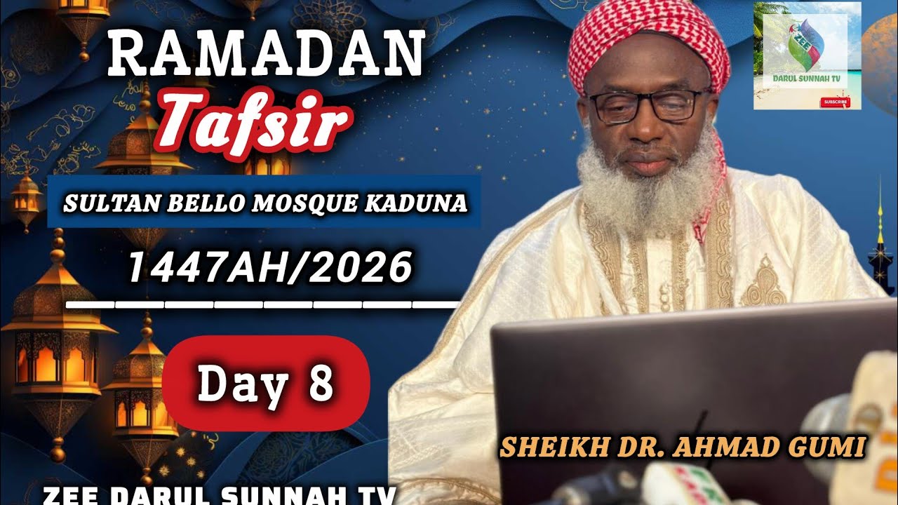 DAY 5, 8th Ramadan Tafsir 1447AH/2026 ||  Sheikh Dr. Ahmad Gumi