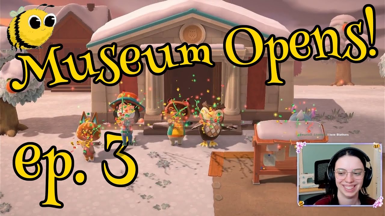 Animal Crossing (First Playthrough) | Episode 3 — Museum Reveal and trying to open Nook’s Cranny!