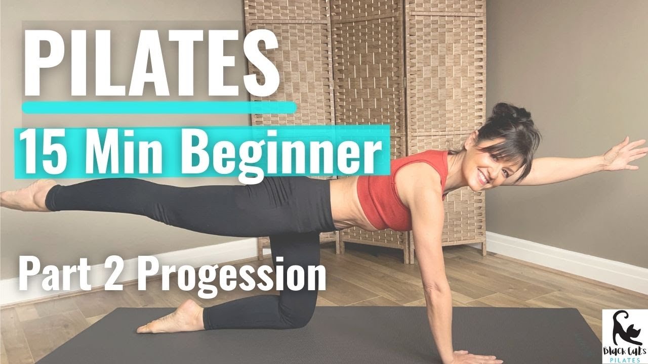 Beginner Pilates Progression - PART 2 / 15 Minute Foundations / No Equipment