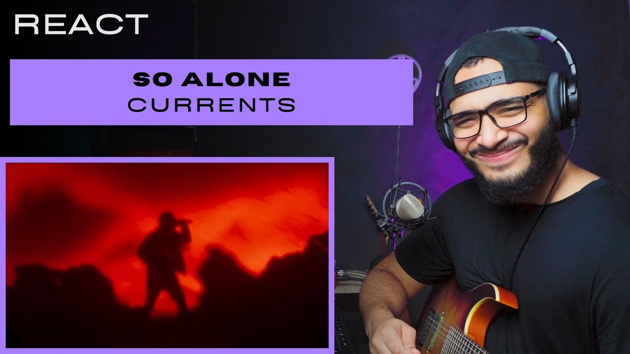 REACT | Guitarrista de Metal reagindo a Currents - So Alone