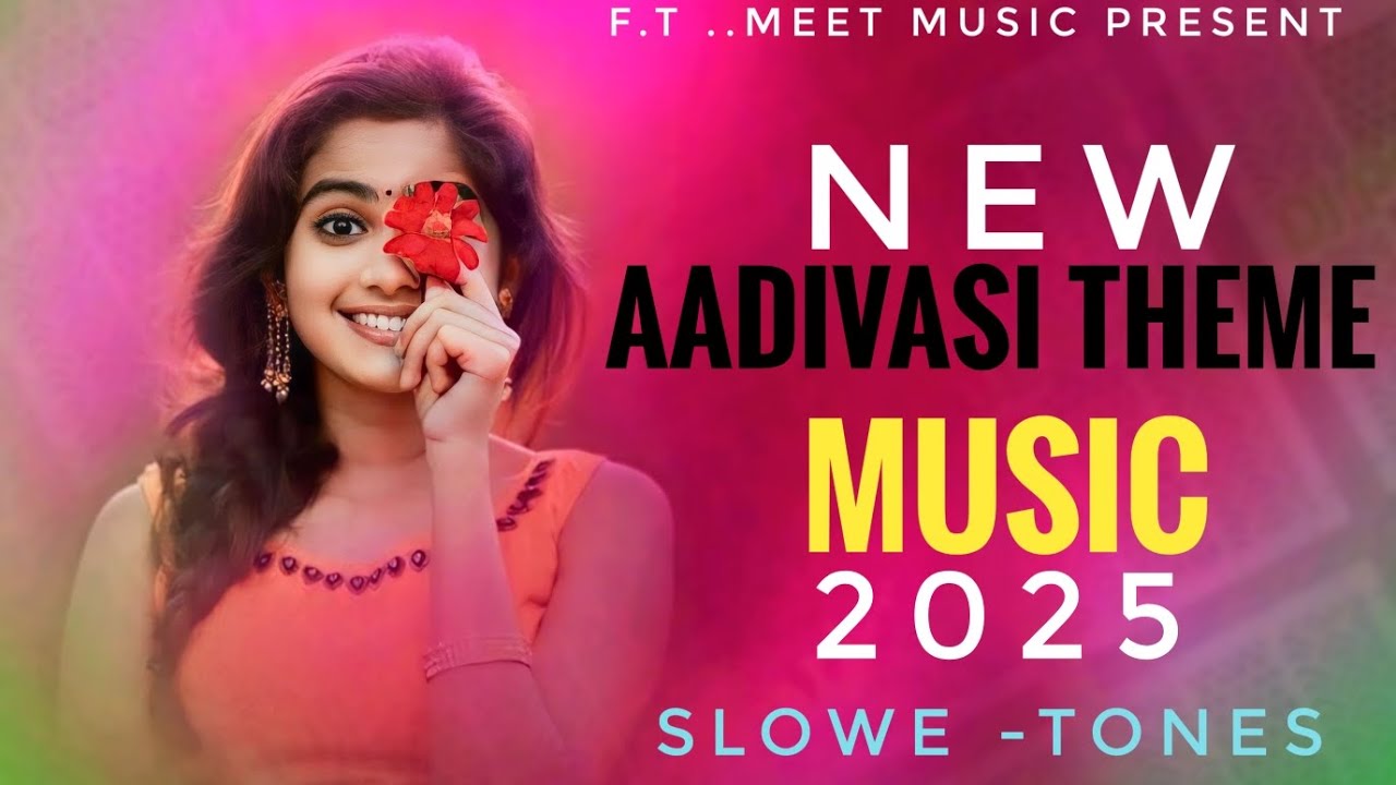  👉Top Aadivasi Song 2025 !! THEME MUSIC AADIVASI TRADITIONAL SONGS !! (MEET MUSIC PRESENT)