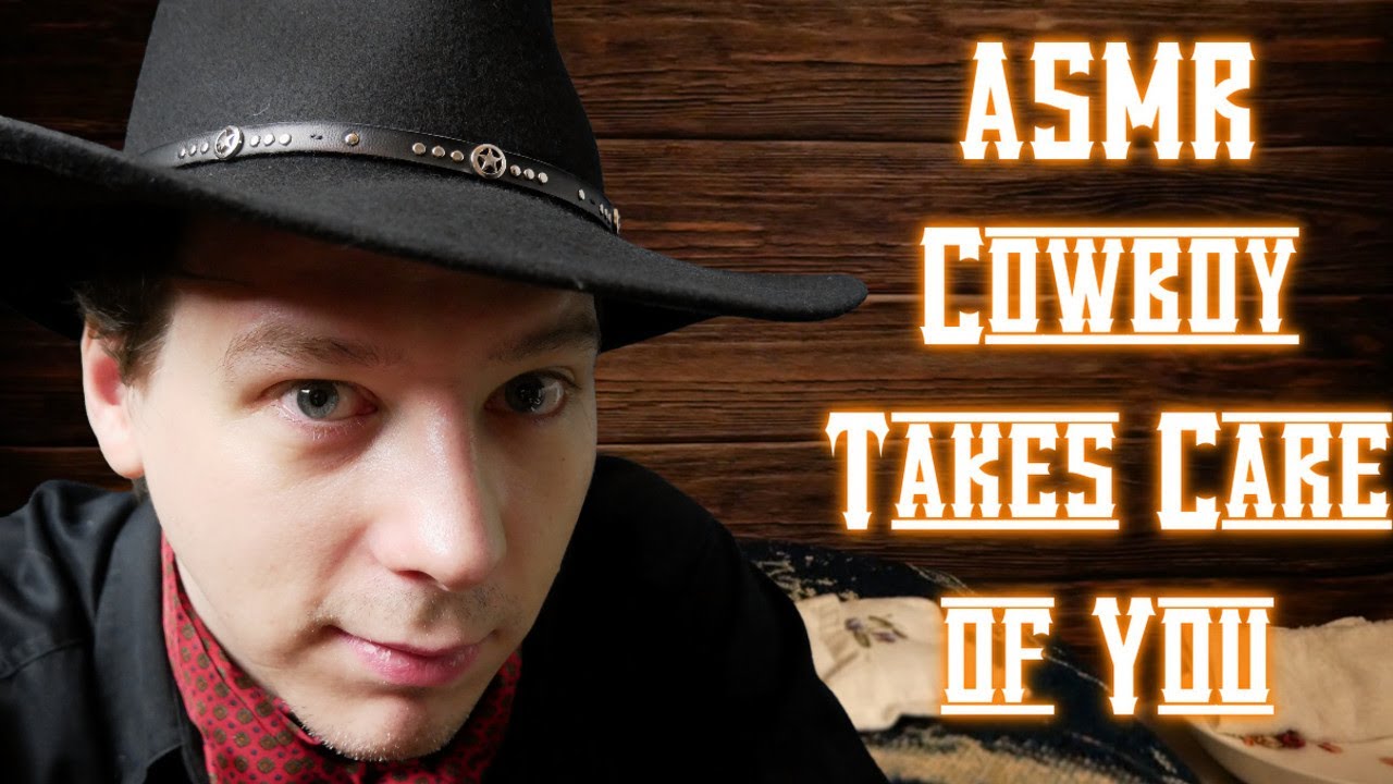 ASMR Cowboy Takes Care of You 🤠