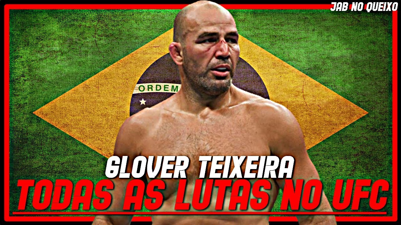 Glover Teixeira TODAS As Lutas No UFC/Glover Teixeira ALL Fights In UFC