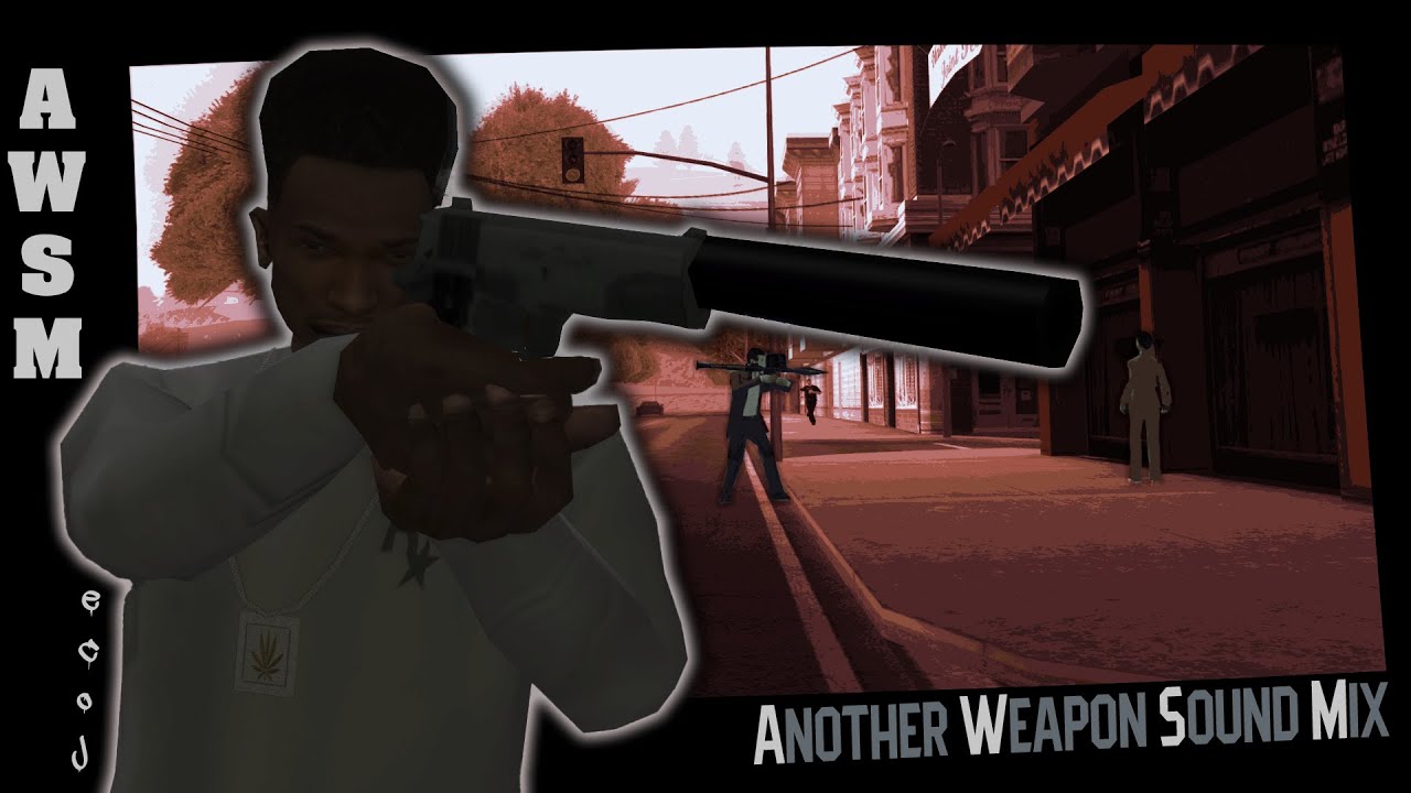 A.W.S.M. (Another Weapon Sound Mix)  | GTA SA