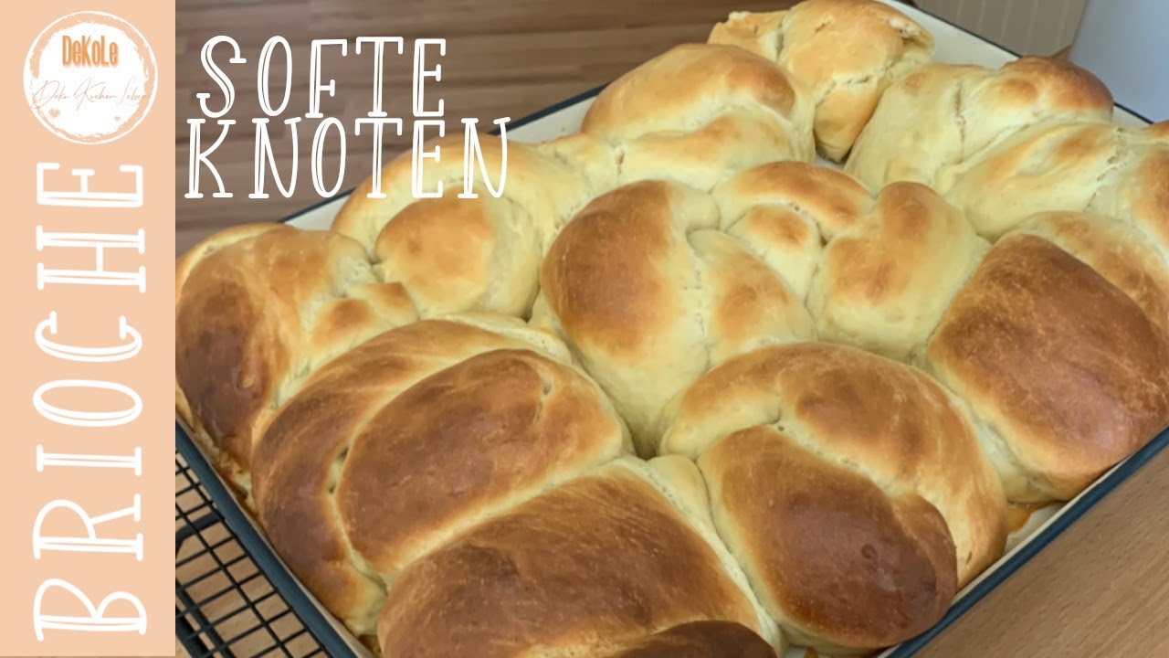 Brioche - Softe Knoten, sehr leicht | Thermomix