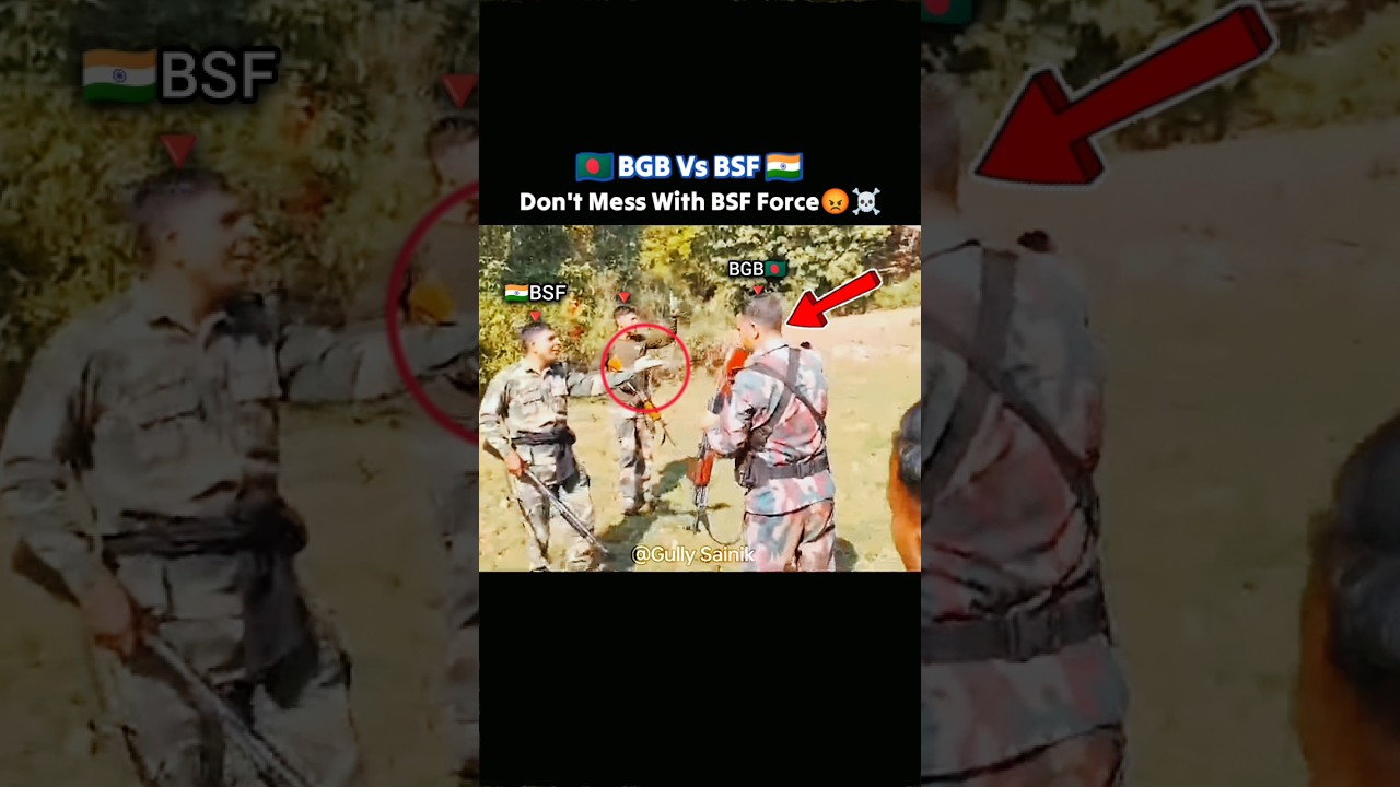 🇧🇩BGB VS BSF🇮🇳 Power Of Bsf Force☠️🔥🔥 #bsf #bgb #border #guard #army #military #force #bsfstatus