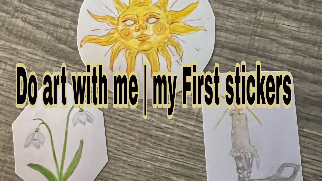 Do art with me | My first stickers :) 