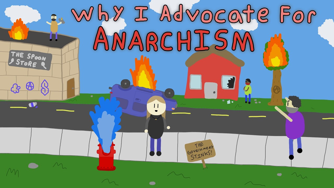 Why I Advocate for Anarchism