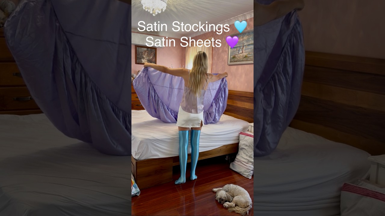 Making The Bed. Satin Stockings & Satin Sheets