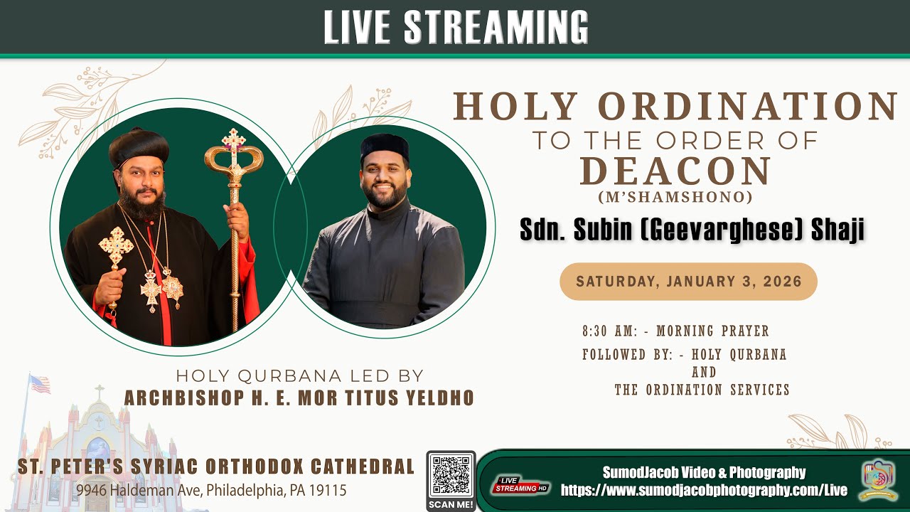 HOLY ORDINATION TO THE ORDER OF DEACON - Sdn. Subin (Geevarghese) Shaji