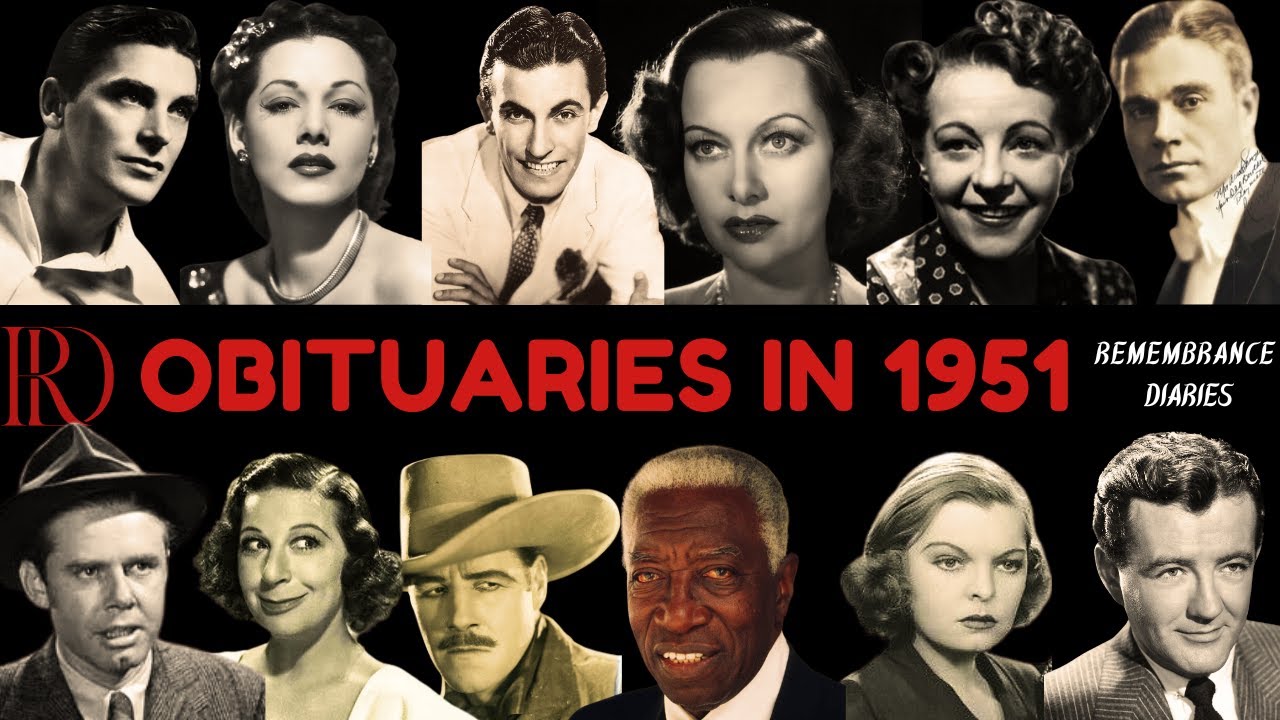 Obituaries in 1951-Famous Celebrities/personalities we have Lost in 1951-EP 1-Remembrance Diaries