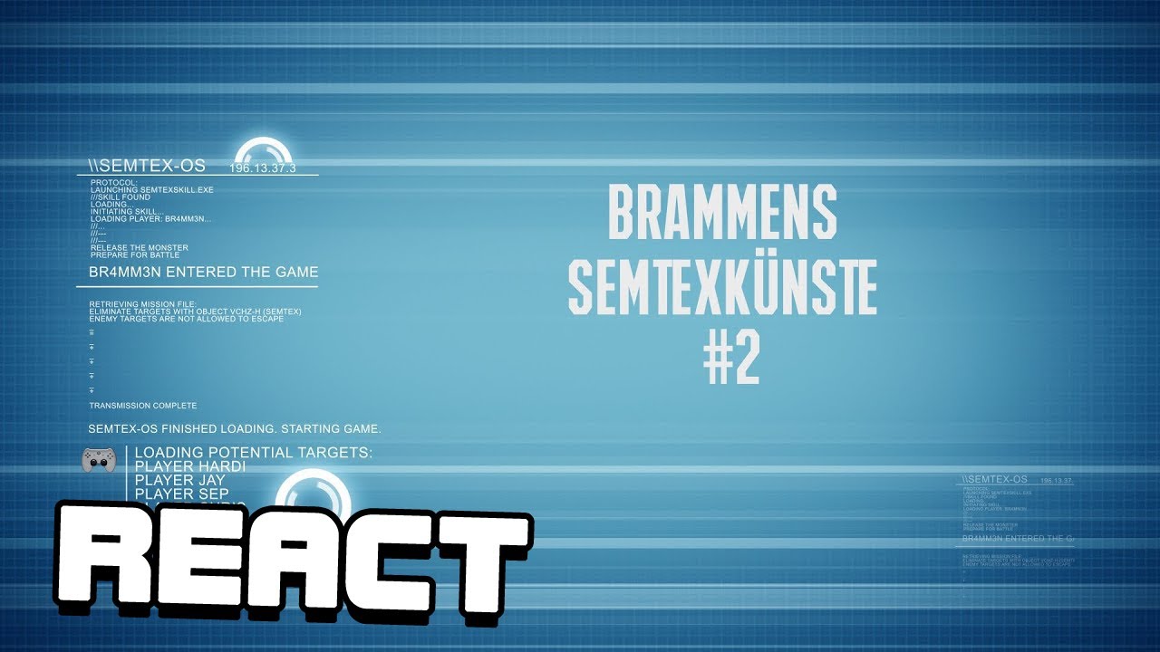 React: Brammens Semtexkünste #2 [Best of Brammen]