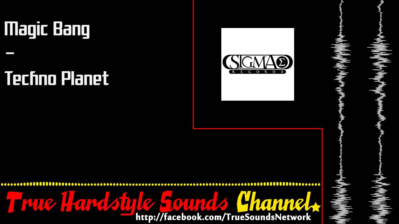 Magic Bang - Techno Planet