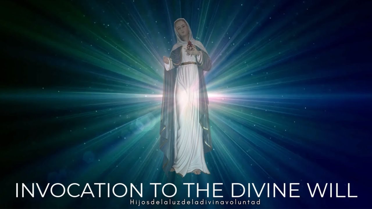 🛑 INVOCATION TO THE DIVINE WILL / LUISA PICCARRETA