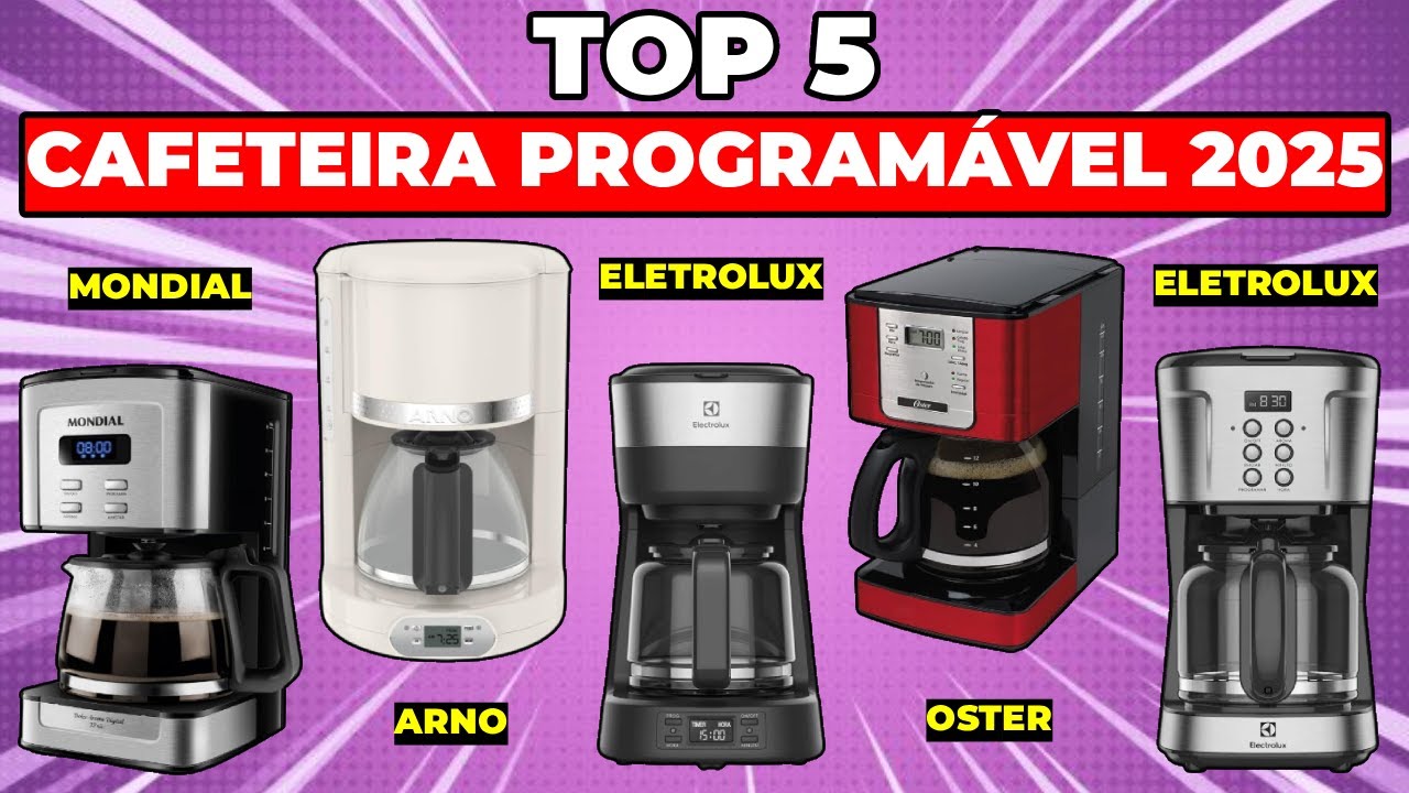Top 5 Melhor Cafeteira Program&aacute;vel de 2025: Qual a Melhor Cafeteira El&eacute;trica Program&aacute;vel?
