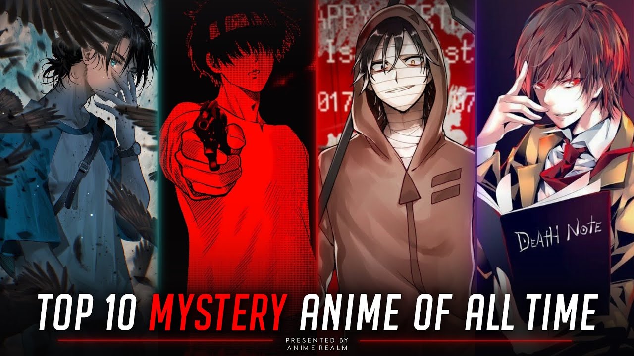 Top 10 Mystery Anime of All Time