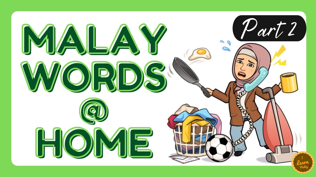 Malay Words at Home | Daily Vocabulary (Part 2)