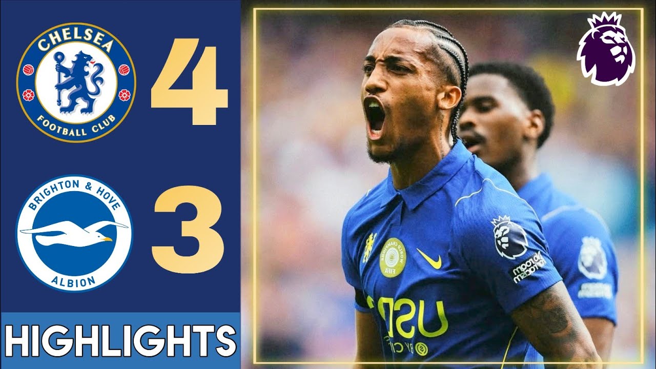 Chelsea vs Brighton 4-3 Highlights & All Goals | premier league 2026