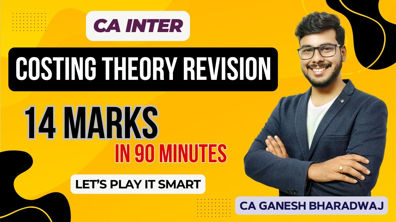CA INTER | COSTING THEORY MARATHON | 14 MARKS IN 90 MINS