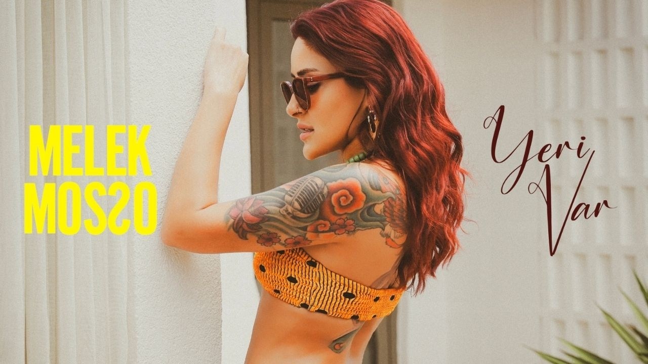 Melek Mosso - Yeri Var