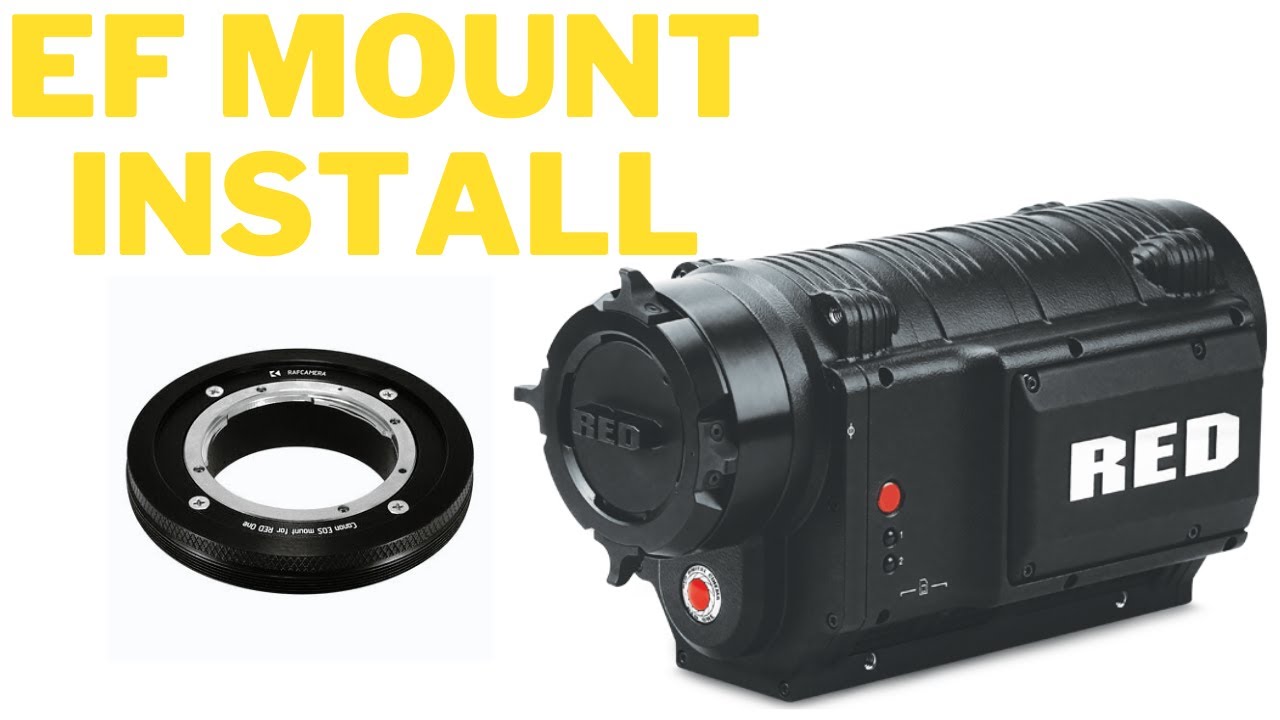 How to install EF mount on RED ONE MX Camera