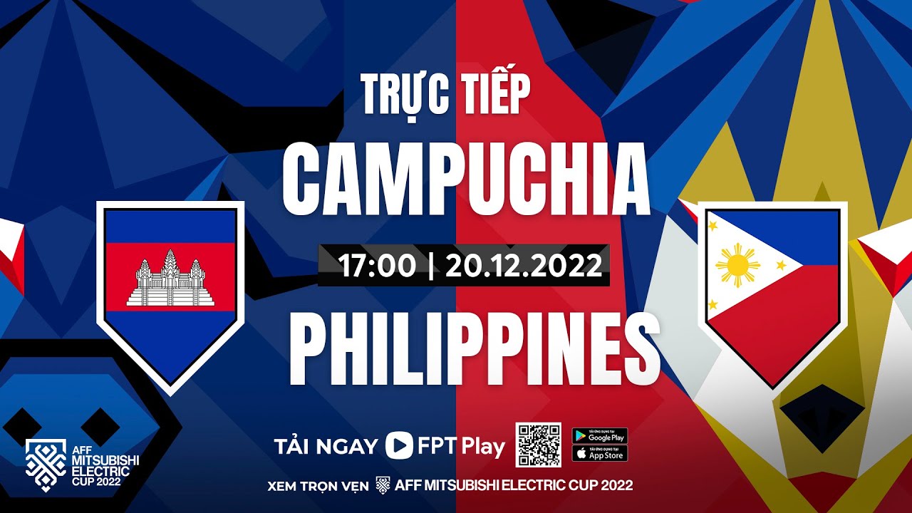 🔴TRỰC TIẾP: CAMPUCHIA - PHILIPPINES | AFF MITSUBISHI ELECTRIC CUP 2022 | FPT BÓNG ĐÁ VIỆT