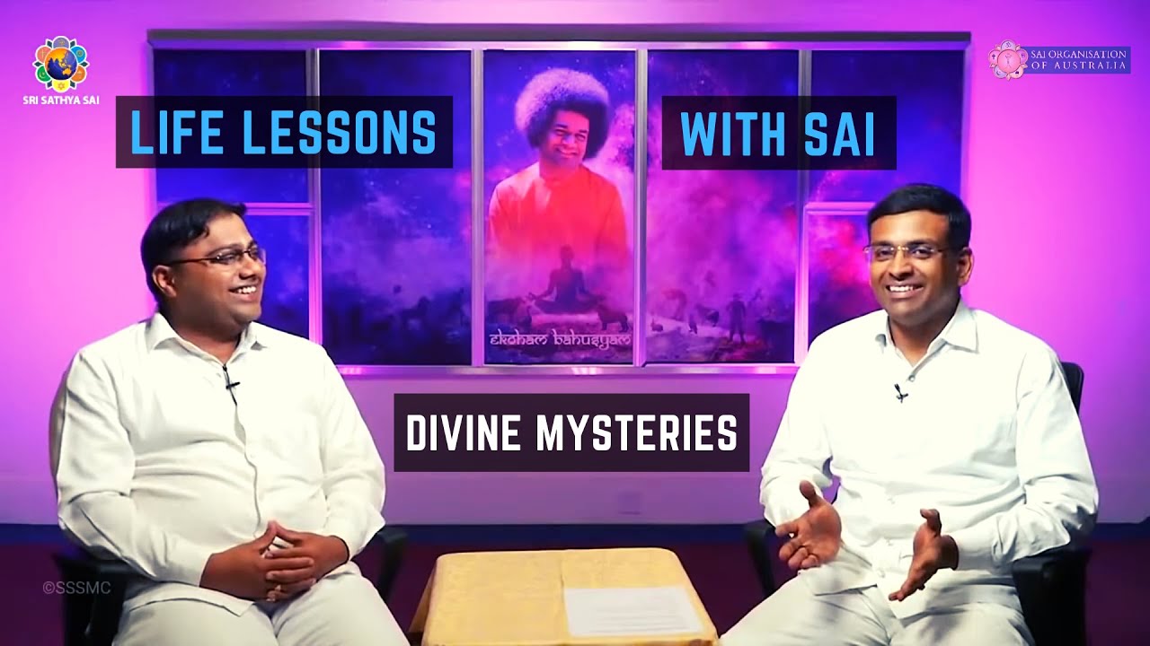 Life Lessons with SAI | Divine Mysteries | Satsang | Thursday 10 February, 8.00 PM AEDT
