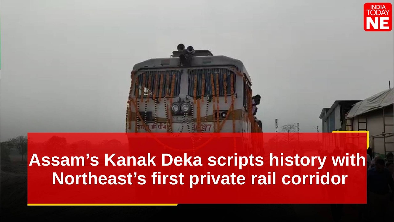 Assam’s Kanak Deka scripts history with Northeast’s first private rail corridor
