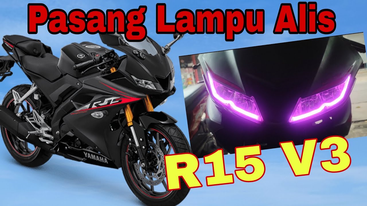 Pasang Lampu Alis Motor Yamaha R15 V3 & Cara memotong lampu alis