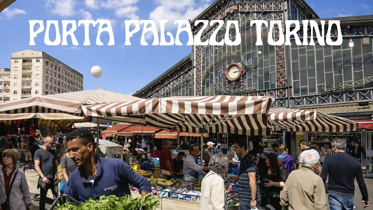 Porta Palazzo Torino - il cuore pulsante della città