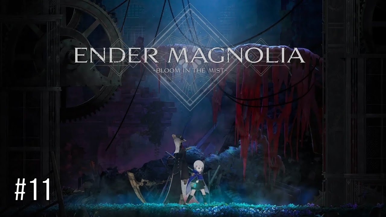 Ender Magnolia - #11 - Fábrica Arcana