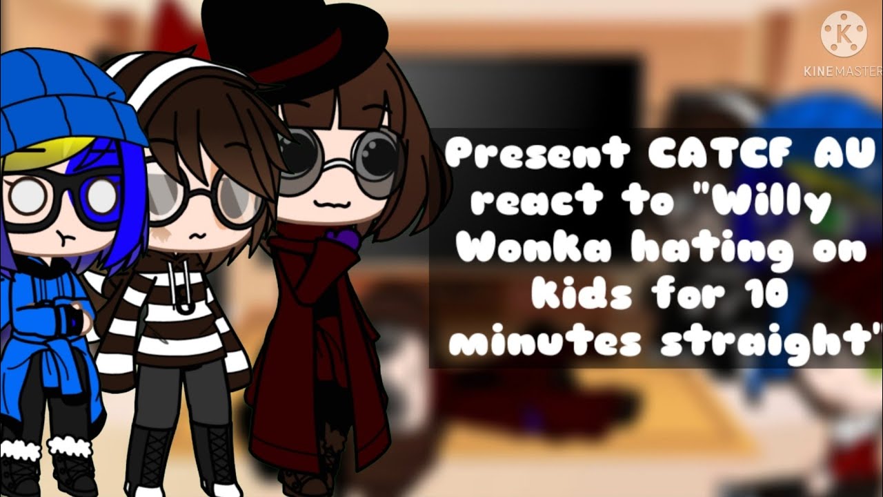 My(OLD)CATCF AU react to 